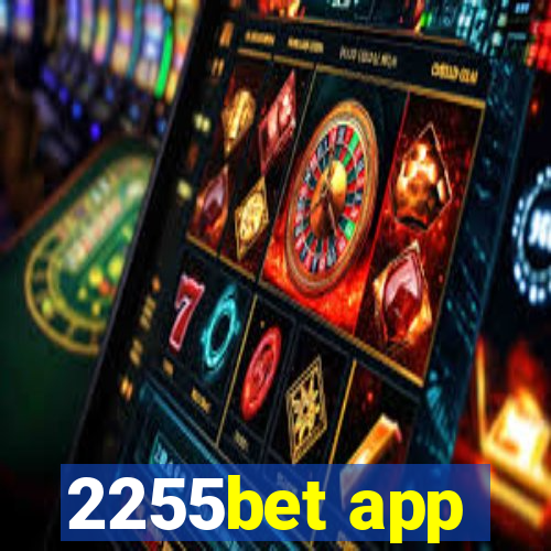 2255bet app